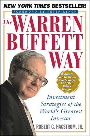 Robert G. Hagstrom: The Warren Buffett way (1995, J. Wiley)