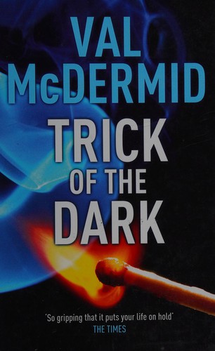Val McDermid: Trick of the dark (2011, Thorpe)