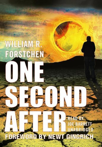 William R. Forstchen, Joe Barrett: One Second After (AudiobookFormat, 2009, Blackstone Audio, Inc., Blackstone Audiobooks)