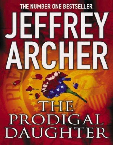 Jeffrey Archer: The Prodigal Daughter (AudiobookFormat, 2004, Macmillan Audio Books)