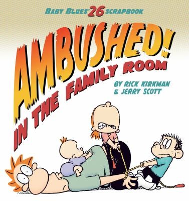 Jerry Scott: Ambushed In The Family Room (2010, Andrews McMeel Publishing)