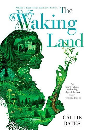 Callie Bates: The Waking Land (Paperback, 2018, Del Rey)