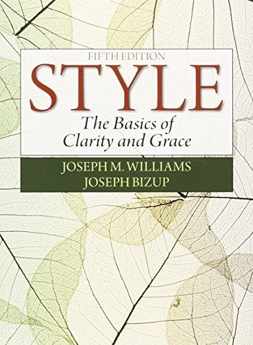 Joseph M. Williams, Joseph Bizup: Style (2014, Pearson)