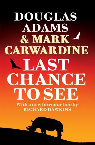 Douglas Adams, Mark Carwardine: Last Chance to See (Paperback, 2009, Arrow)