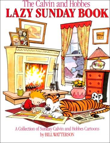 Bill Watterson: The Calvin and Hobbes Lazy Sunday Book (Paperback)