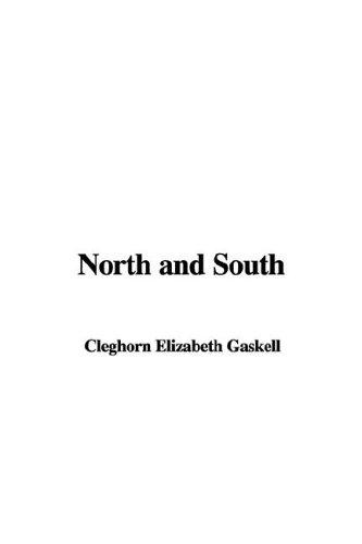 Elizabeth Cleghorn Gaskell: North and South (Paperback, IndyPublish.com)