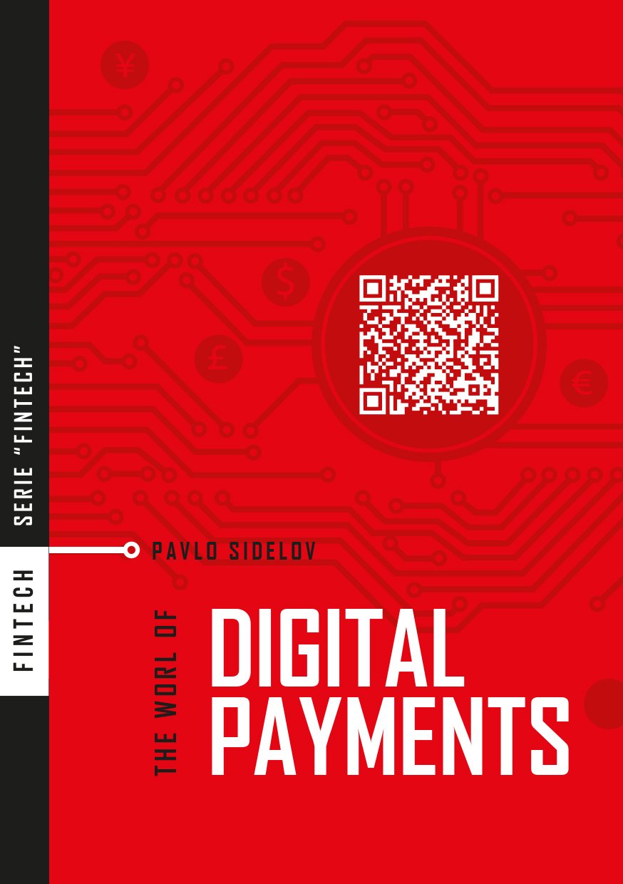 Pavlo Sidelov: The World Of Digital Payments