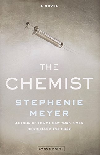 Stephenie Meyer: The Chemist (Hardcover, 2016, Little, Brown and Company)