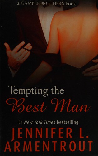 Jennifer L. Armentrout: Tempting the best man (2015, Hodder & Stoughton)