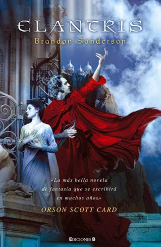 Brandon Sanderson, Jack Garrett: Elantris (Spanish language, 2006, Ediciones B)