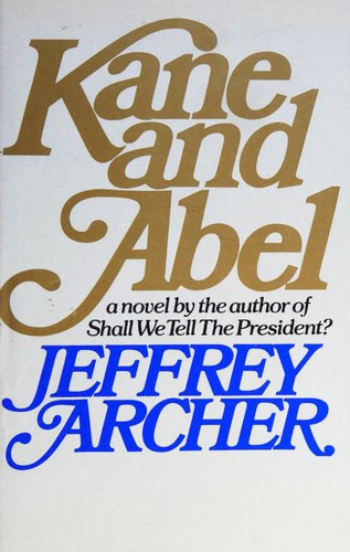 Jeffrey Archer: Kane and Abel (1979, Book Club Associates)