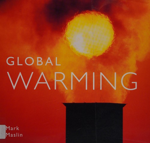 Mark Maslin: Global warming (2007, Colin Baxter)