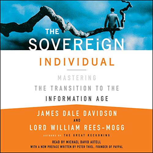 James Dale Davidson, Lord William Rees-Mogg: The Sovereign Individual (AudiobookFormat, 2019, Simon & Schuster Audio and Blackstone Publishing, Simon & Schuster Audio)