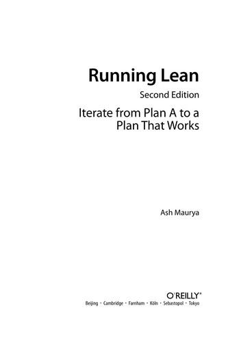 Ash Maurya: Running lean (2012, O'Reilly)