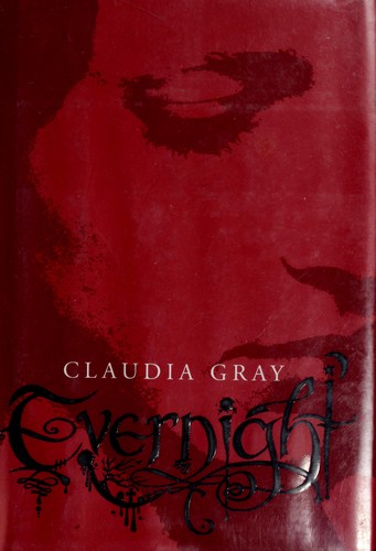 Claudia Gray: Evernight (Hardcover, 2008, HarperTeen)