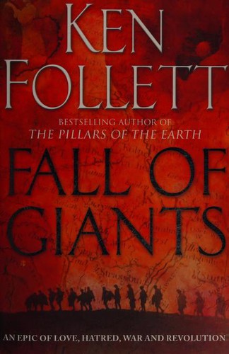 Ken Follett: Fall of Giants (2010, Pan Books)