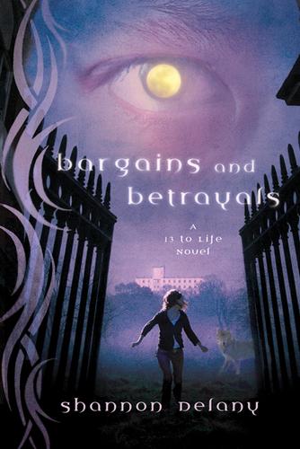 Shannon Delany: Bargains and betrayals (2011, St. Martin's Griffin)