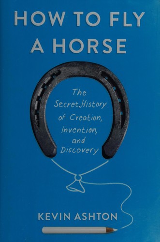 Kevin Ashton: How to fly a horse (2015)