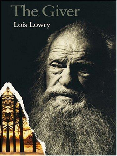 Lois Lowry: The Giver (The Literacy Bridge - Large Print) (Hardcover, 2004, Thorndike Press)