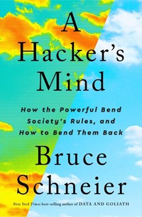 Bruce Schneier: A Hacker's Mind (Hardcover, 2023, Norton & Company Limited, W. W.)