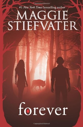 Maggie Stiefvater: Forever (Paperback, 2014, Scholastic Inc.)