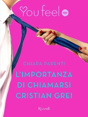 Chiara Parenti: L'importanza di chiamarsi Cristian Grei (EBook, Italiano language, 2015, Rizzoli)