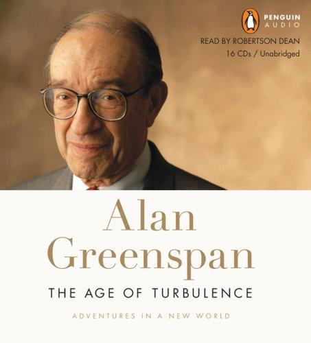 Alan Greenspan: The Age of Turbulence (2007, Penguin Audio)