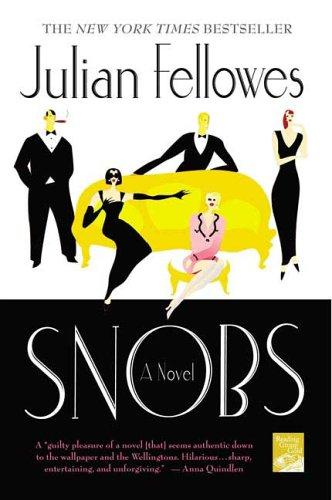 Julian Fellowes: Snobs (Paperback, St. Martin's Griffin)
