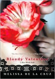 Melissa De La Cruz: Bloody Valentine (2010, Hyperion)