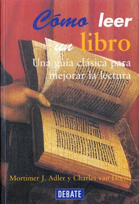 Mortimer J. Adler, Charles Van Doren, Charles van Doren, Charles Lincoln Van Doren: Cómo leer un libro (Spanish language, 1992, Debate)