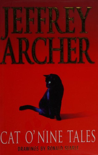 Jeffrey Archer: Cat O' Nine Tales (Hardcover, 2006, Macmillan)