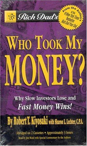 Sharon L. Lechter: Rich Dad's Who Took My Money? (AudiobookFormat, 2004, Hachette Audio)