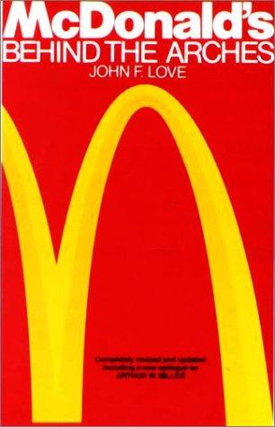 John F. Love: McDonald's (Hardcover, 1999, Bt Bound)