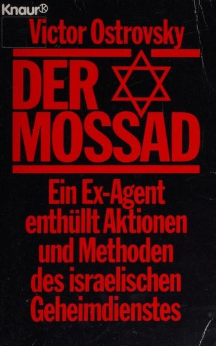 Claire Hoy, Victor Ostrovsky, Victor and Hoy, Claire Ostrovsky: Der Mossad (German language, 1992, Knaur)