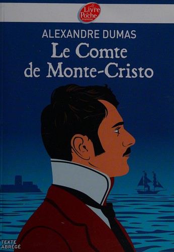 Alexandre Dumas: Le comte de Monte-Cristo (French language, 2012, Le Livre de poche jeunesse)