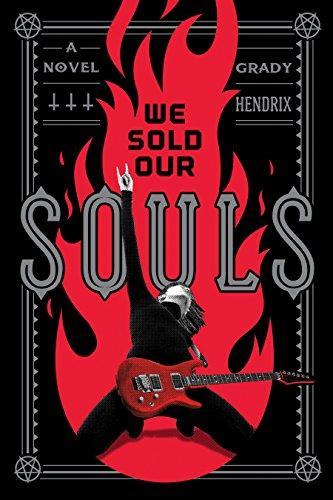 Grady Hendrix: We Sold Our Souls (2018)