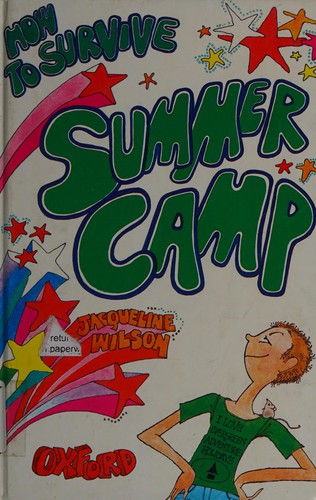 Jacqueline Wilson: How to Survive Summer Camp (Eagle Books) (Hardcover, 1987, Oxford University Press, USA)