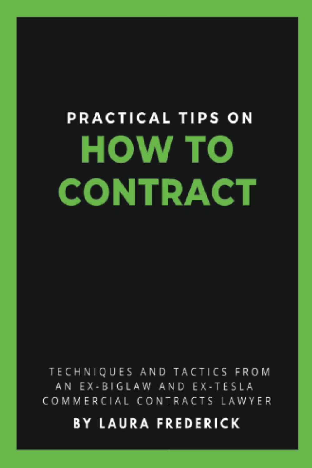 Laura Frederick: Practical Tips on How to Contract