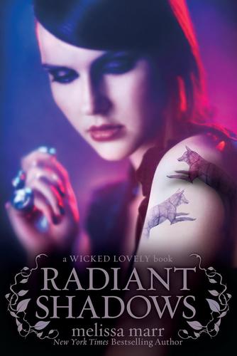 Melissa Marr: Radiant Shadows (2010, HarperCollins)