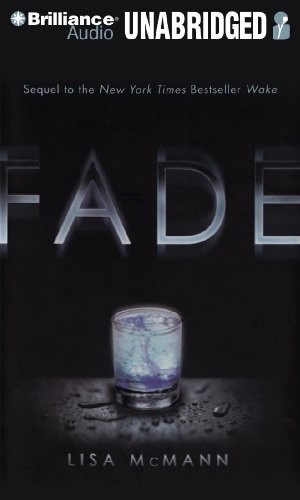 Lisa McMann: Fade (AudiobookFormat, 2010, Brilliance Audio)