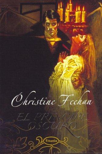 Christine Feehan: El Principe Oscuro/ Dark Prince (Paperback, Spanish language, Titania, Brand: Titania)