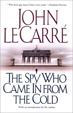 John le Carré: The Spy Who Came In From the Cold (Paperback, 2001, Pocket Books, a division of Simon & Schuster, Inc., Pocket Bks.)