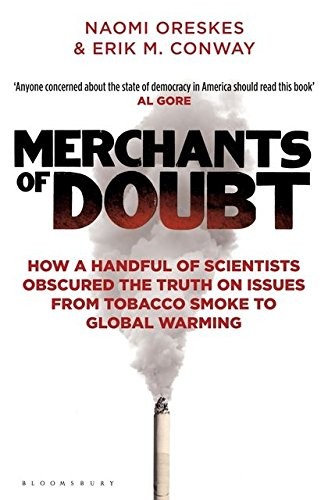Erik M Conway: Merchants of Doubt (Paperback, 2012, Bloomsbury)