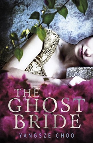 Yangsze Choo: Ghost Bride (Paperback, BBC AUDIO, Hot Key Books)