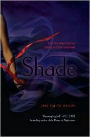 Jeri Smith-Ready: Shade (2010, Simon Pulse)