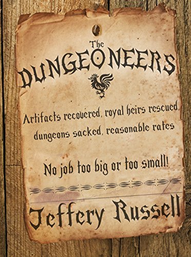 Jeffery Russell: The Dungeoneers (Paperback, CreateSpace Independent Publishing Platform, Createspace Independent Publishing Platform)