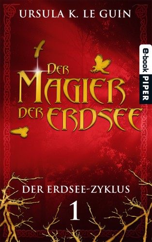 Ursula K. Le Guin, Rob Inglis: Der Magier der Erdsee (EBook, German language, 2012, Piper)