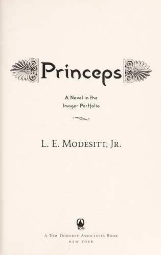 L. E. Modesitt, Jr.: Princeps (2012, Tor)