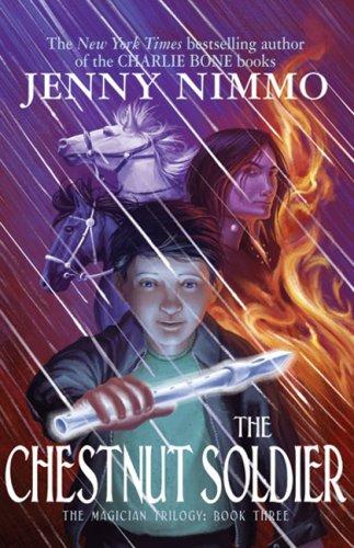 Jenny Nimmo: Chestnut Soldier (The Magician Trilogy) (Scholastic Audio Books)