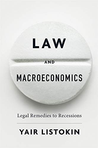 Yair Listokin: Law and Macroeconomics (Hardcover, 2019, Harvard University Press)